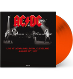 AC/DC – LIVE AT AGORA BALLROOM, CLEVELAND AUGUST 22, 1977 (ORANGE VINYL) - LP •