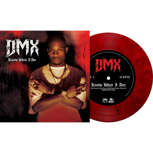 DMX – KNOW WHAT I AM (RED MARBLE VINYL) - 7" •