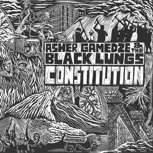 GAMEDZE,ASHER & THE BLACK LUNG – CONSTITUTION  - CD •