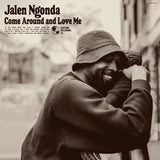 NGONDA,JALEN – COME AROUND AND LOVE ME (INDIE EXLCUSIVE OPAQUE GRAPE) - LP •