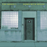 MINUS 5 – DOWN WITH WILCO (SKY BLUE VINYL) (RSD BLACK FRIDAY 2024) - LP •