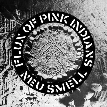 FLUX OF PINK INDIANS – NEU SMELL - LP •