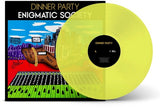 DINNER PARTY – ENIGMATIC SOCIETY (YELLOW INDIE EXCLUSIVE) - LP •