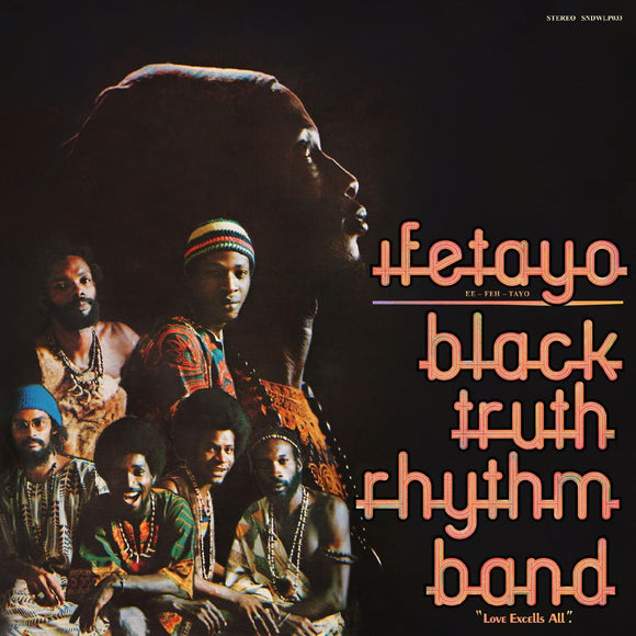 BLACK TRUTH RHYTHM – IFETAYO (LOVE EXCELS ALL) (REMASTERED) - LP •