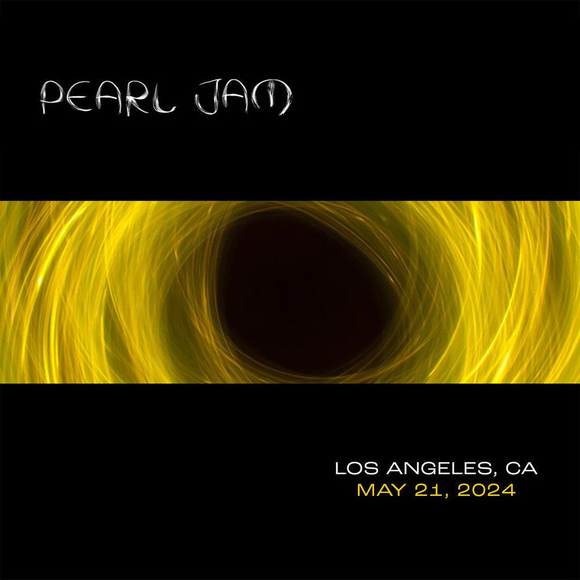 PEARL JAM – LIVE IN LOS ANGELES CA 5/21/24 - CD •