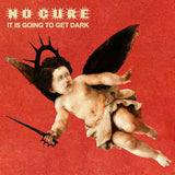 NO CURE – IT IS GOING TO GET DARK (TRANSPARENT RED) - LP •