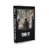 END IT – WRONG SIDE OF HEAVEN - TAPE •