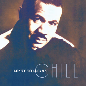 WILLIAMS,LENNY – CHILL - CD •