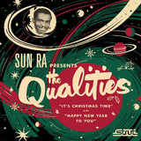 QUALITIES & SUN RA – IT'S CHRISTMAS TIME - 7" •