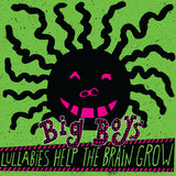 BIG BOYS – LULLABIES HELP THE BRAIN GROW (OPAQUE PINK VINYL) - LP •