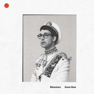 BLEACHERS – GONE NOW - CD •