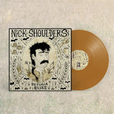 SHOULDERS,NICK – REFUGIA BLUES (INDIE EXCLUSIVE BRONZE) - LP •