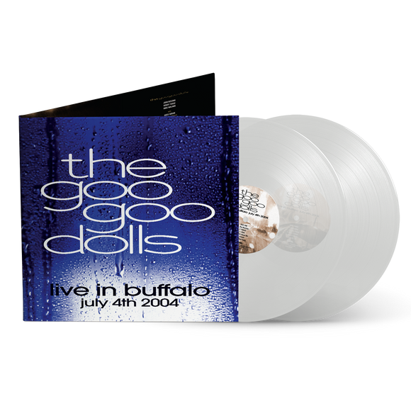 GOO GOO DOLLS – LIVE IN BUFFALO JULY 4TH 2004 (CLEAR VINYL) - LP •