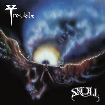 TROUBLE – SKULL (REMASTERED) - CD •