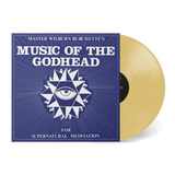 BURCHETTE,MASTER WILBURN – MUSIC OF THE GODHEAD FOR SUPERNATURAL MEDITATION (PSYCHIC FIRE VINYL) - LP •