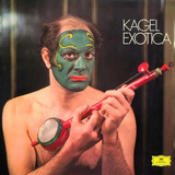 KAGEL,MAURICIO – KAGEL: EXOTICA (AVANTGARDE SERIES) - LP •