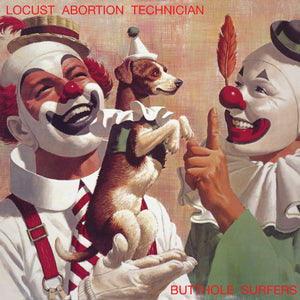 BUTTHOLE SURFERS – LOCUST ABORTION TECHNICIAN - LP •