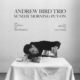 BIRD,ANDREW – SUNDAY MORNING PUT-ON (RED VINYL INDIE EXCLUSIVE) - LP •