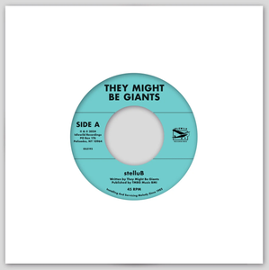 THEY MIGHT BE GIANTS – STELLUB / SAPPHIRE BULLETS OF PURE LOVE - 7" •