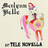 TELE NOVELLA – MERLYNN BELLE (COBALT BLUE) - LP •