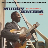 WATERS,MUDDY – MUDDY WATERS AT NEWPORT 1960 (CHESS ACOUSTIC SOUNDS SERIES) - LP •