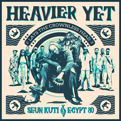 KUTI,SEUN / EGYPT 80 – HEAVIER YET (LAYS THE CROWNLESS HEAD) - CD •