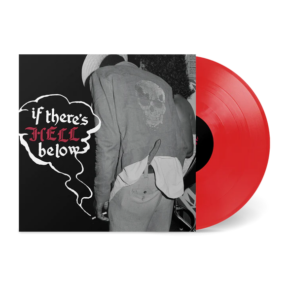 IF THERE'S HELL BELOW  – VARIOUS (TRANSPARENT RED) - LP •