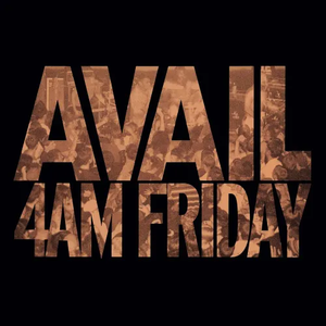 AVAIL – 4AM FRIDAY / LIVE FROM THE BOTTOM OF THE HILL - LP •