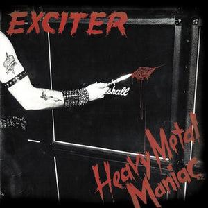 EXCITER – HEAVY METAL MANIAC (40TH ANNIVERSARY) - LP •