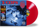 X-COPS – YOU HAVE THE RIGHT TO REMAIN SILENT (BLOOD RED SPLATTER VINYL) (RSD BLACK FRIDAY 2023) - LP •