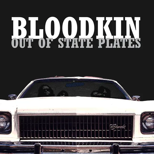 BLOODKIN – OUT OF STATE PLATES (REMASTERED) - LP •