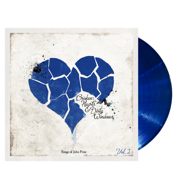 BROKEN HEARTS & DIRTY WINDOWS: – SONGS OF JOHN PRINE V.2 (BLUE VINYL) - LP •