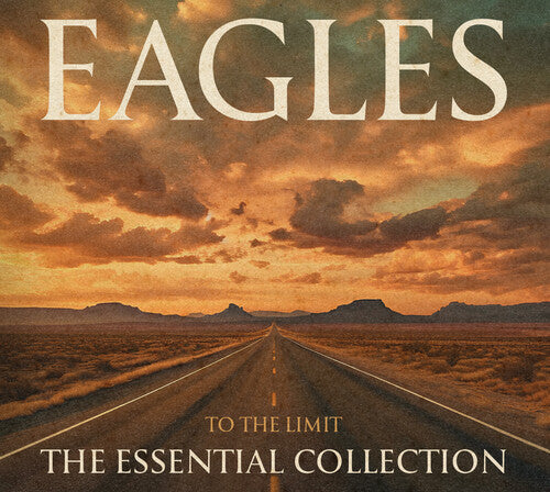 EAGLES – TO THE LIMIT: THE ESSENTIAL COLLECTION (3CD) - CD •