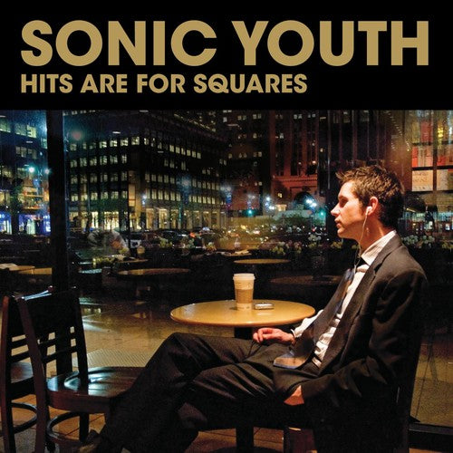 SONIC YOUTH – HITS ARE FOR SQUARES - CD •