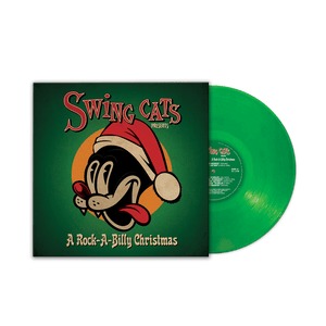 SWING CATS – ROCK-A-BILLY CHRISTMAS (GREEN VINYL) - LP •