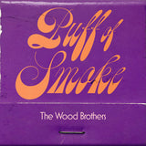 WOOD BROTHERS – PUFF OF SMOKE (INDIE EXCLUSIVE DARK PURPLE) - LP •