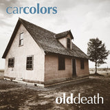 CAR COLORS – OLD DEATH (SILVER VINYL) - LP •