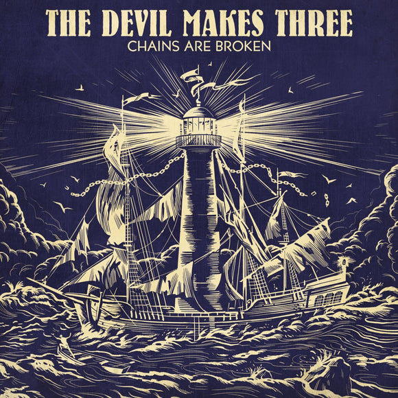 DEVIL MAKES THREE – CHAINS ARE BROKEN - LP •