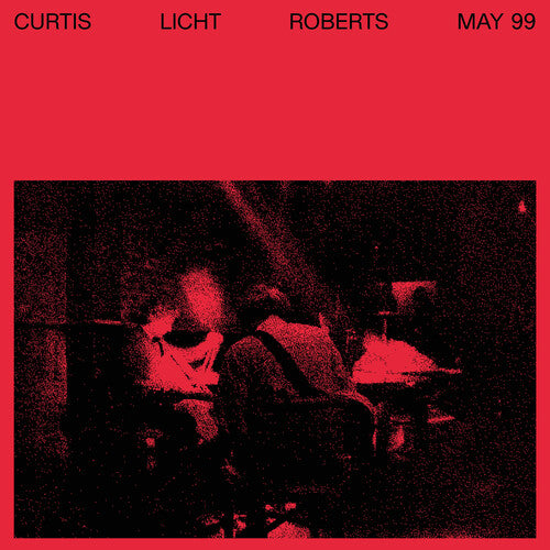 LICHT,ALAN / CURTIS,CHARLES / ROBERTS,DEAN – MAY 99 - LP •