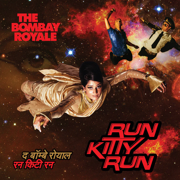 BOMBAY ROYALE – RUN KITTY RUN - LP •