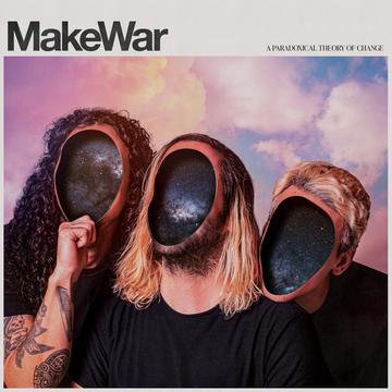 MAKE WAR – PARADOXICAL THEORY OF CHANGE - LP •