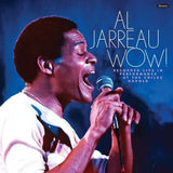 JARREAU,AL – WOW! RECORDED LIVE IN PERFORMANCE AT THE CHILDE HAROLD 1976 (RSD BLACK FRIDAY 2024) - LP •