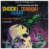 STEIN,FRANKIE & HIS GHOULS – SHOCK TERROR FEAR (GREEN VINYL) - LP •