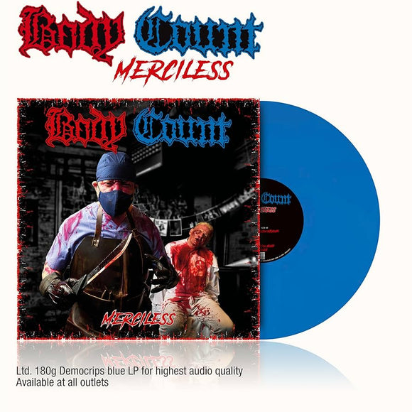 BODY COUNT – MERCILESS (INDIE EXCLUSIVE COLD BLOODED BLUE VINYL) - LP •