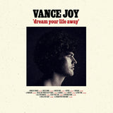 JOY,VANCE – DREAM YOUR LIFE AWAY (10TH ANNIVERSARY RED VINYL) - LP •