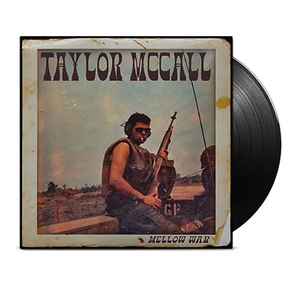 MCCALL,TAYLOR – MELLOW WAR - LP •