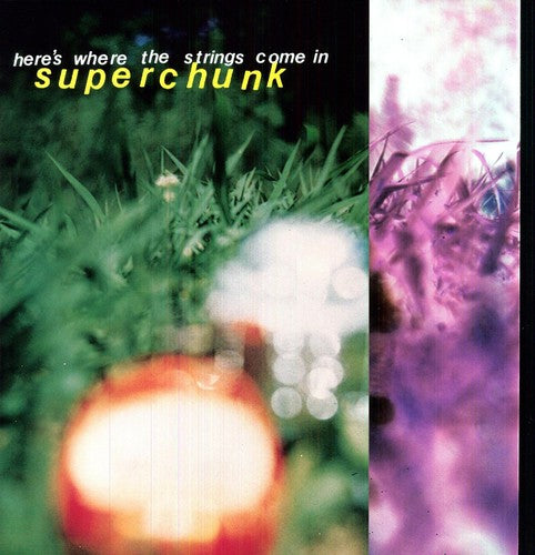 SUPERCHUNK – HERE'S WHERE THE STRINGS COME IN - LP •