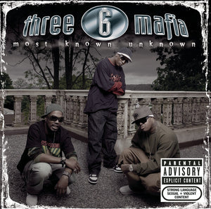 THREE 6 MAFIA – MOST KNOWN UNKNOWN - CD •