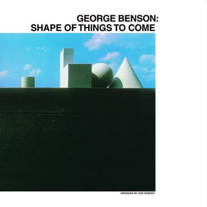 BENSON,GEORGE – SHAPE OF THINGS TO COME - LP •