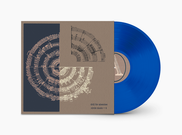 DRILL FOR ABSENTEE – CIRCLE MUSIC +4 (ROYAL BLUE) - LP •